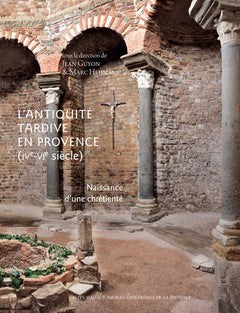 L'Antiquité tardive en Provence
