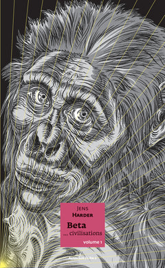 Beta... civilisations - volume I