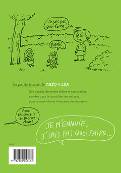 Je m'ennuie, j'sais pas quoi faire...