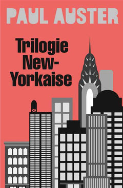 Trilogie new-yorkaise : Cité de verre - Revenants - La Chambre dérobée