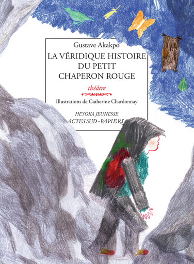 La véridique histoire du petit chaperon rouge
