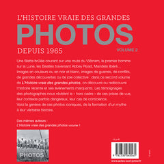 L'histoire vraie des grandes photos depuis 1965 - volume 2