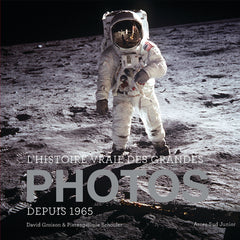 L'histoire vraie des grandes photos depuis 1965 - volume 2