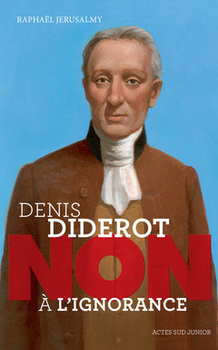 Diderot : "Non à l'ignorance"