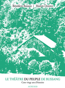 Le théâtre du peuple de Bussang