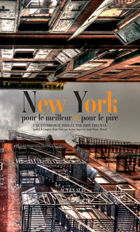 New York, pour le meilleur et pour le pire