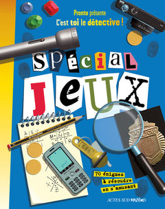 C'est toi le détective! - Spécial jeux tome 1