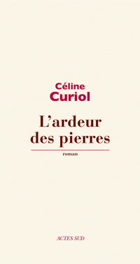 L'ardeur des pierres