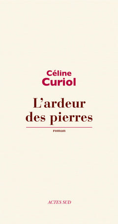 L'ardeur des pierres