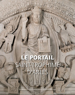 Le Portail de Saint-Trophime d'Arles