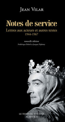 Notes de service: Lettres aux acteurs et autres textes