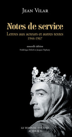Notes de service: Lettres aux acteurs et autres textes