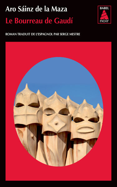 Le bourreau de Gaudí