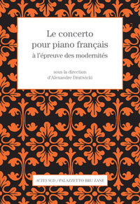 Le concerto pour piano français à l'épreuve des modernités
