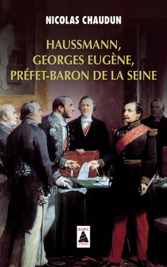 Haussmann, Georges-Eugène, Préfet-baron de la Seine