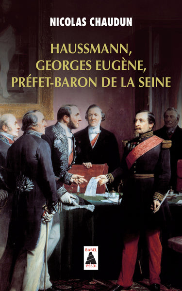 Haussmann, Georges-Eugène, Préfet-baron de la Seine