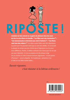 Riposte ! Comment répondre à la bêtise ordinaire