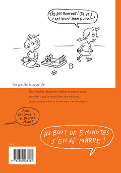 Au bout de 5 minutes, j'en ai marre !