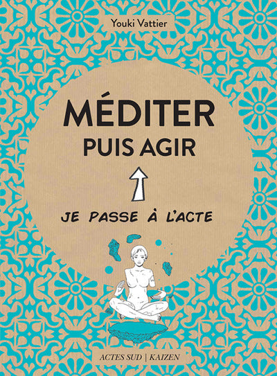 Méditer puis agir