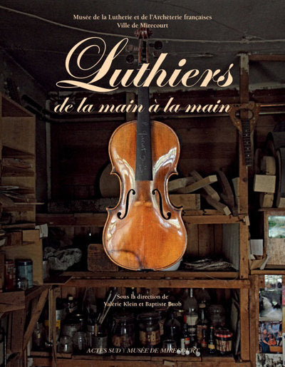 Luthiers de la main à la main