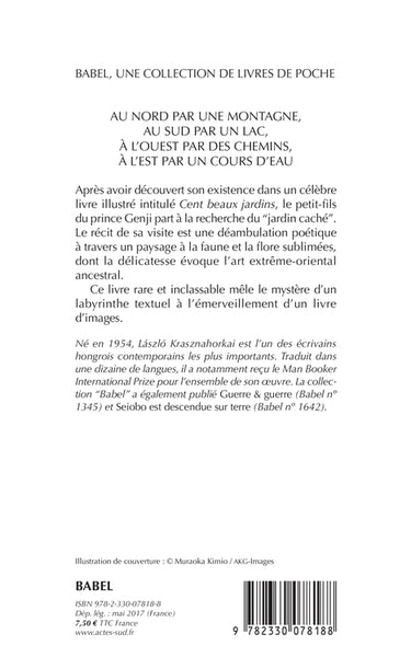 Au nord par une montagne, au sud par un lac, à l'ouest par les chemins, à l'est par un cours d'eau