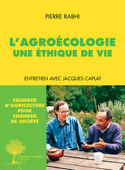L'agroécologie, une éthique de vie