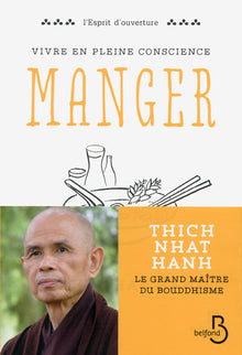 Vivre en pleine conscience : Manger