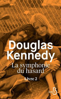 La Symphonie du hasard - tome 2