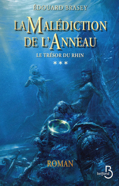 La malédiction de l'anneau - tome 3 Le trésor du Rhin