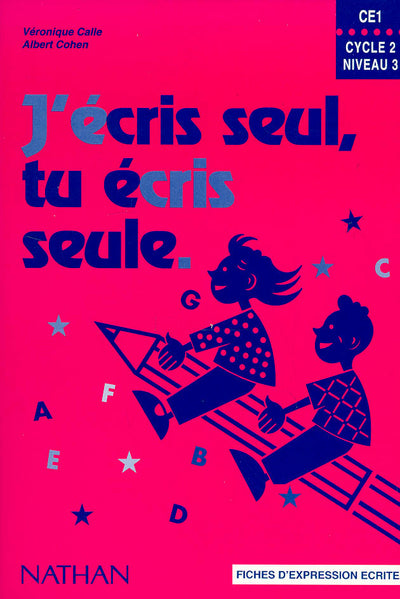 J'écris seul, tu écris seule