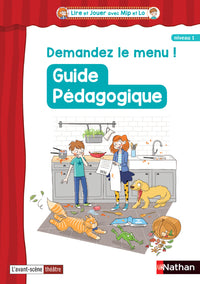 Lire et jouer avec Mip et Lo - niveau 1 - Cycle 2 - Guide pédagogique - Demandez le menu !