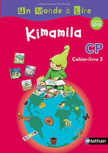 Un monde à lire - Kimamila - cahier livre 2 CP