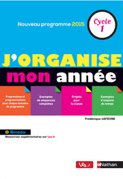 J'organise mon année de Cycle 1 - Maternelle