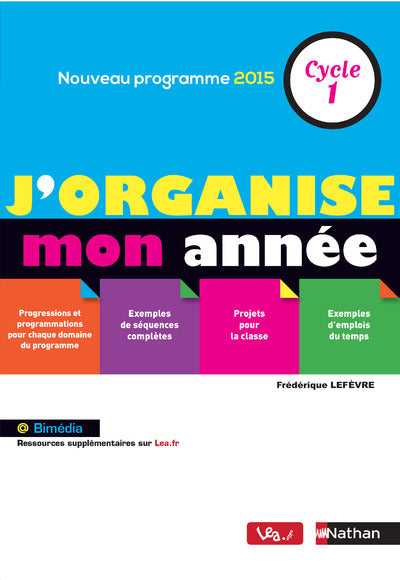 J'organise mon année de Cycle 1 - Maternelle