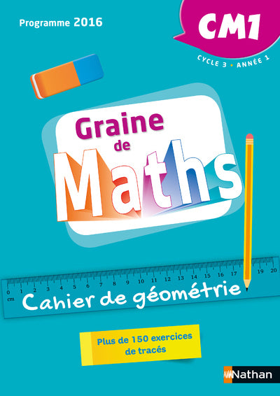 Graine de maths Cahier de géométrie CM1