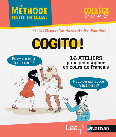 Cogito ! 16 ateliers pour philosopher en cours de français - Collège - 2022