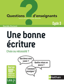 Une bonne écriture, choix ou nécessité ?