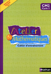 L'Atelier de Mathématiques CM2