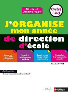 J'organise mon année de direction d'école - Cycles 1,2,3