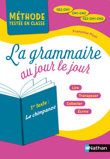 La Grammaire au jour le jour - Le chimpanzé