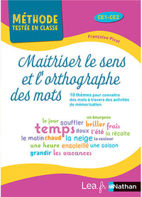 Maîtriser le sens et l'orthographe des mots - Cycle 2