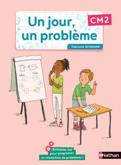 Un jour, un problème - cahier de l'élève CM2