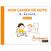 Mon cahier de mots à écrire - Digrammes