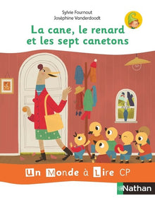 Un monde à lire et à écrire - série blanche - Album 2 CP (La Cane, le renard et les 7 canetons) 2019