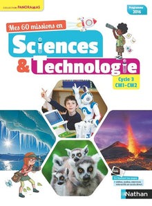 Mes 60 missions en sciences et technologie CM1 et CM2