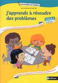 J'apprends à résoudre des problèmes Cycle 2