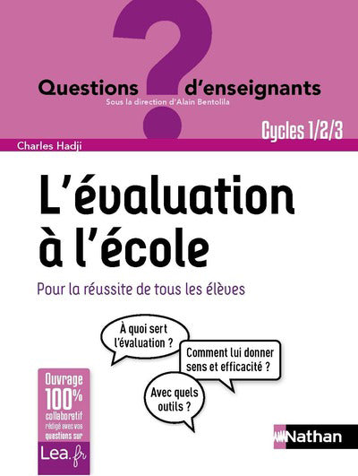 L'évaluation à l'école, pour la réussite de tous les élèves - Cycles 1 ,2 et 3