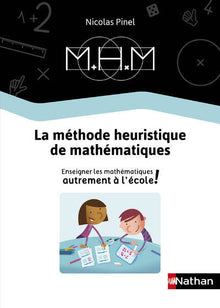 MHM - Enseigner les mathématiques autrement - Guide de la méthode 2019