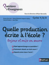 Quelle production écrite à l'école ?