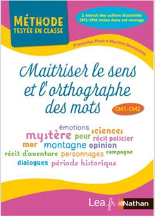 Maîtriser le sens et l'orthographe des mots - Cycle 3